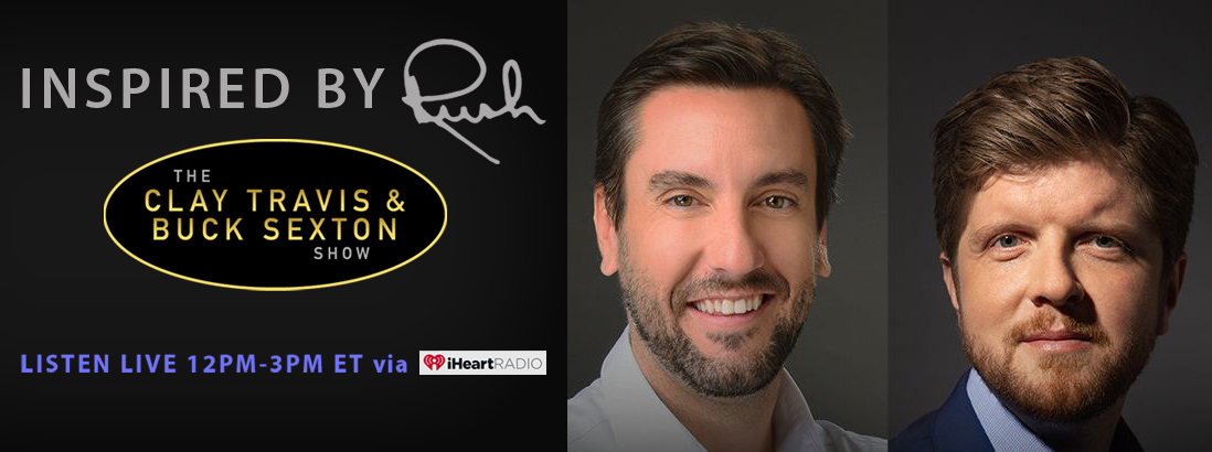 Inspired by Rush - The Clay Travis & Buck Sexton Show